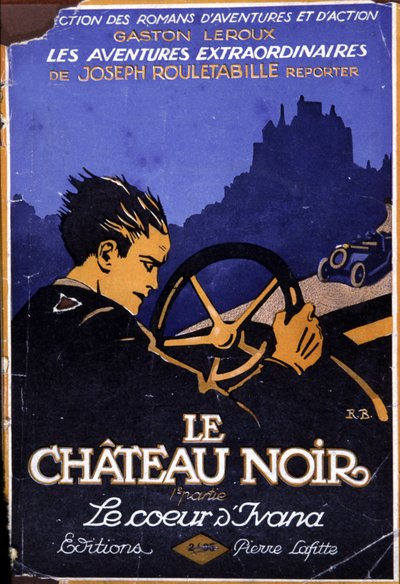黒い城、ルーレタビーユの冒険、1930年頃（イラスト） 作： Roger Broders
