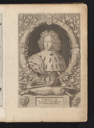 Portret van Karel XII van Zweden カール 12 世、スウェーデンのゴート族とヴァンダル族の王 (オブジェクトの称号) スウェーデン古代と現代（シリーズタイトル） 作： Samuel Blesendorf