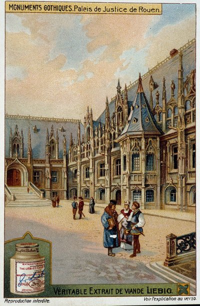 ゴシック様式のモニュメント：ルーアンの裁判所 - クロモ。リエビッグ 作： School French