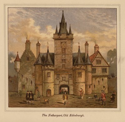 ザ・ネザーポート、オールド・エジンバラ（カラーリトグラフ） 作： Scottish School