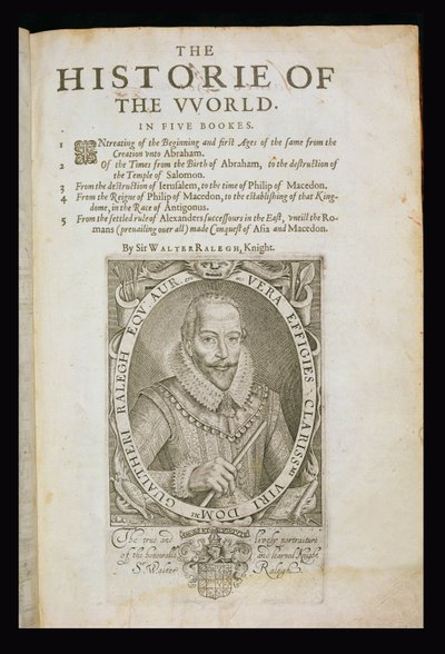 ウォルター・ローリー卿の「世界の歴史」からのウォルター・ローリー卿（1554-1618）タイトルページの肖像 作： Simon de Passe