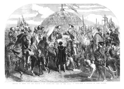 ヘンリー8世とフランシス1世の集会-アードレス-金の布のフィールド、1520年、1855年 作： Sir John Gilbert