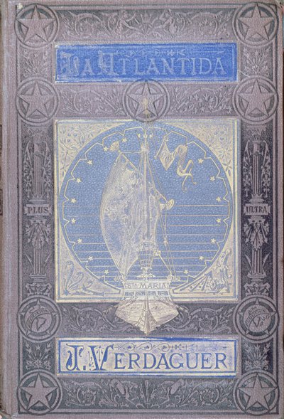 ジャシントベルダゲールによるラアトランティダ（1845-1902）、1878年にバルセロナで出版されたカスティーリャ語版 作： Spanish School