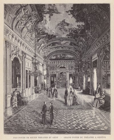 ジュネーブ新劇場のホワイエ「Grand Foyer du Theatre a Geneve」（エングレービング 作： Swiss School