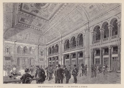 チューリッヒのボルセンザール（Der Borsensaal）、チューリッヒの証券取引所（La Bourse a Zurich）（エングレービング 作： Swiss School
