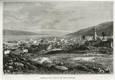 ティベリアード（イスラエル）の全景。今日のシリアの物語を説明するために、公教育省から科学的使命を与えられたリヨン医学部の学部長M.LortetがTour du monde誌に掲載したテイラーの彫刻。 作： T Taylor
