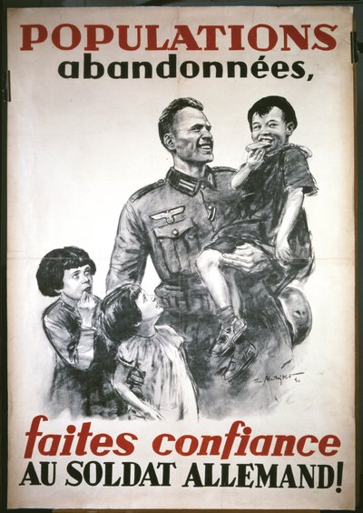 1940年6月のドイツ占領開始時のフランスのポスター：ドイツ兵に信頼を』。 作： Theo Matejko