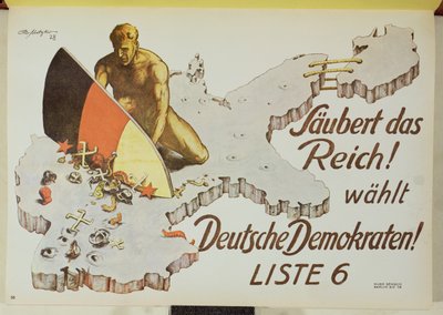ドイツ民主党員への投票によって大日本帝国の浄化を促すポスター「Saubert das Reich, wahlt Deutsche Demokraten 作： Theo Matejko