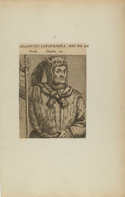 アラオヴスティ・サトヴリオーナ、L/フロリダの王。第150章150 (書籍『Les Vrais Pourtraits et Vies des Hommes Illustres』より) 作： Theodor de Bry