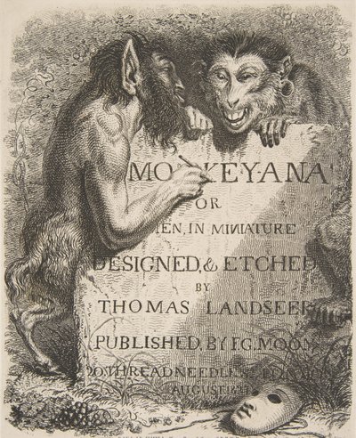 タイトルページ、「モンキーアナ、またはミニチュアの男性」、1827年、1827年. 作： Thomas Landseer