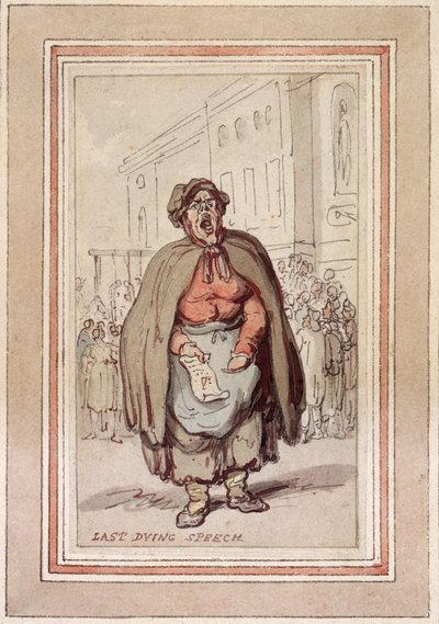 「ラスト・ダイイング・スピーチ」、18世紀後半から19世紀初頭 作： Thomas Rowlandson