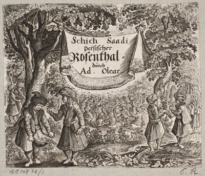 Adam Oleariusまでの口絵、「独創的な詩人Schich SaadiによるPersian Rosenthal […]」、Schleswig 1660 作： Ubekendt