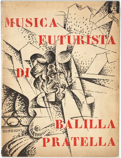 オーケストラのための未来派音楽 作： Umberto Boccioni, Francesco Balilla Pratella