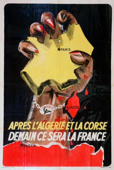 アルジェリアとコルシカの後、明日はフランスになる、1943-1944 作： Unbekannt