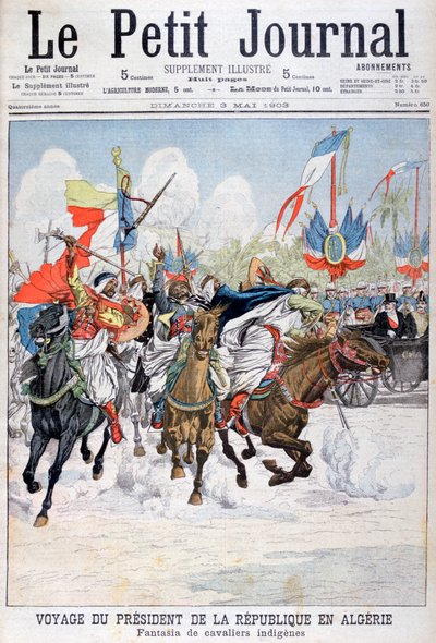 1903年にルベー大統領がアルジェリアを訪問した際の在来軍の騎兵隊 作： Unbekannt