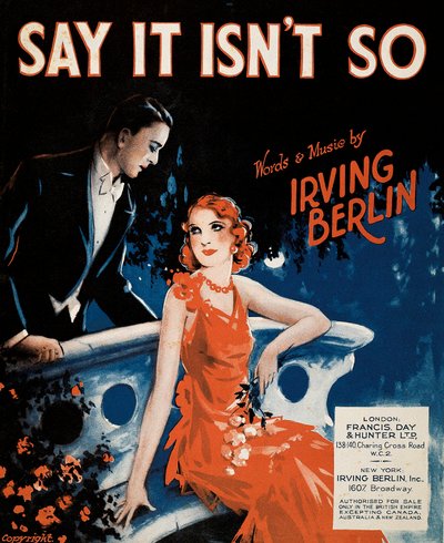 アーヴィング・バーリン（1888-1989）の「Say It Isn