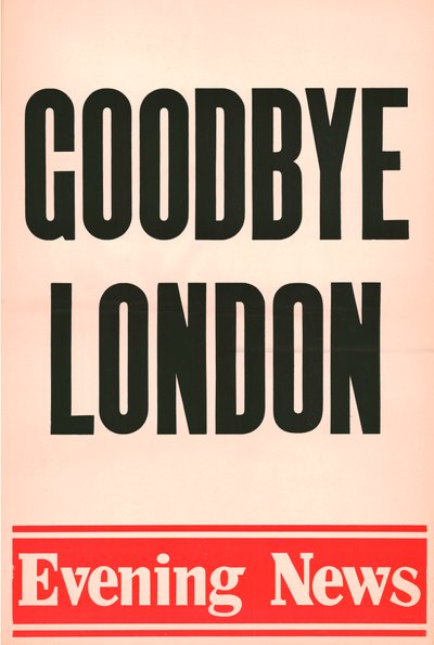 さようならロンドン、イブニングニュースポスター、1980 作： Unbekannt