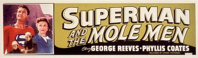 LeeSholem監督、Phyllis Coates、George Reeves出演の映画「SUPERMAN AND THE MOLE MEN」のポスター 1951年 作： Unbekannt