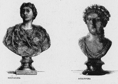 古代ローマの歴史。ローマ皇帝クラウディウスの第三夫人メッサリーナと長老アグリッピナ 作： Unbekannt
