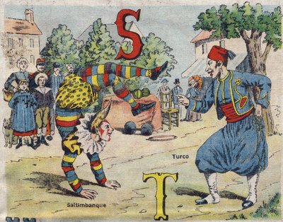 Letter S and T: Saltimbanque and Turco .ドロラティック・アルバム。アルバム-クロモ・オン・キャンバスのシリーズ番号4。組織上のクロモリトグラフ。イメージング・マルセル・ヴァング、ジャーヴィル＝ナンシー、20世紀初頭。寸法：25x17.5cm 作： Unbekannt