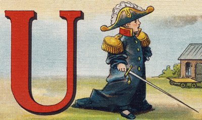Letter U: uniform.Alphabet de ma petite fille "に掲載された版画。Bernardin-Bechet and Fils, bookseller-publishers, Paris, around 1895.キャンバス地にアンブレイカブル・アルバム。Bibliotheque des Bebes（ビブリオテック・デ・ベベ）。12ページ。読書法とイラストのアベックを収録したアルバム 作： Unbekannt