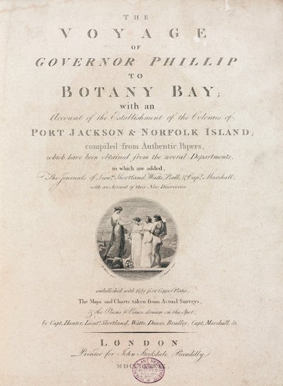 The voyage of Governor Phillip to Botany Bay」のタイトルページ、1789年頃 作： Unbekannt