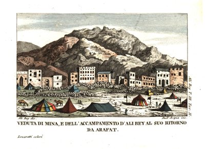 アラファト（テント村、サウジアラビア、メッカ）の砂漠にあるミナ村の眺め。1816年ロンドン、『モロッコ、トリポリ、キプロス、エジプト、アラビア、シリア、トルコ旅行記』より、アリ・ベイ・エル・アバッシの挿絵。デラクアによる銅版画。 作： Unbekannter Künstler