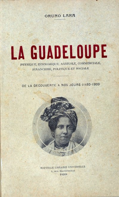 オルーノ・ララの著書 "Guadeloupe, Physical, Economic, Agricultural, Commercial, Financial, Political and Social, from the discovery to the present day (1492-1900) "の最初のページ。 作： Unknown artist