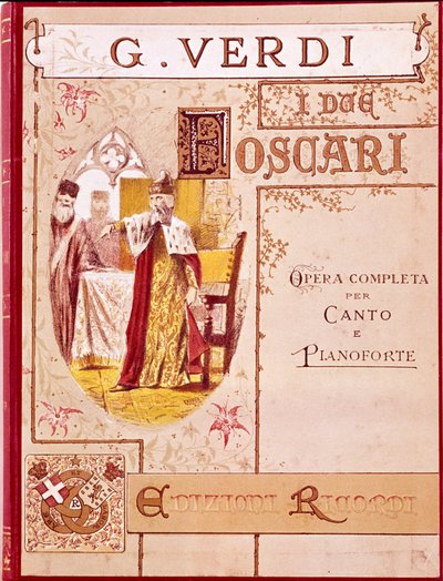 Giuseppe Verdi: オペラ「I Due Foscari」のピアノ用楽譜の表紙です。リコルディ版。 作： Unknown artist
