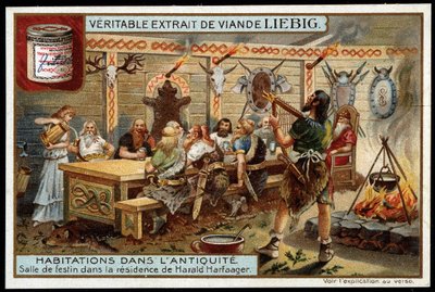 アンティークの家：ノルウェー王ハラルド1世ハルフガー（850-933）dit Belle Chevelure邸の饗宴の間 - Liebig chromolithography 作： Unknown artist