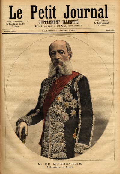 1884年から1898年まで駐仏ロシア大使を務めたモーレンハイム男爵の肖像。1892年4月6日付「Le petit journal」に掲載された版画。セルバのコレクション。 作： Unknown artist