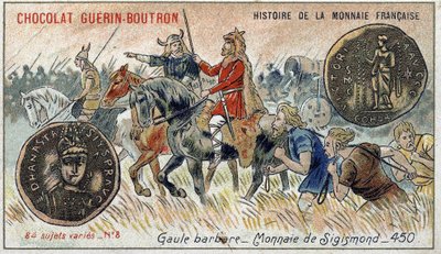 ショコラ・ゲラン・プトロン社のHistoire de la Monnaie Françaiseシリーズ。クロモリトグラフ 19世紀野蛮なガリア。シギズモンドの通貨。 作： Unknown artist
