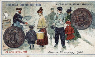 ショコラ・ゲラン・プトロン社のHistoire de la Monnaie Françaiseシリーズ。クロモリトグラフ 19世紀1904年の10セント硬貨 作： Unknown artist