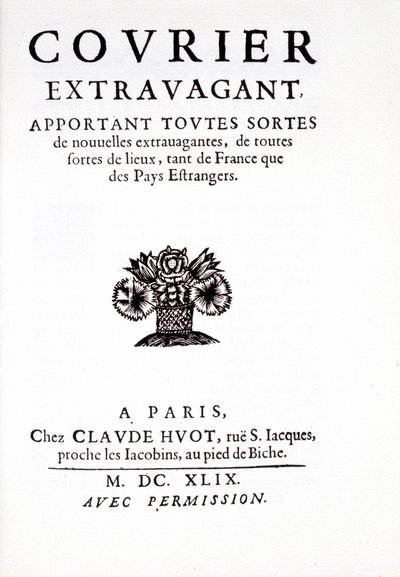 パリのChez Claude Huotにて、「Courier extravagant（フランスと海外のあらゆる場所から、あらゆる種類の贅沢なニュースを届ける）」の1枚。 作： Unknown artist