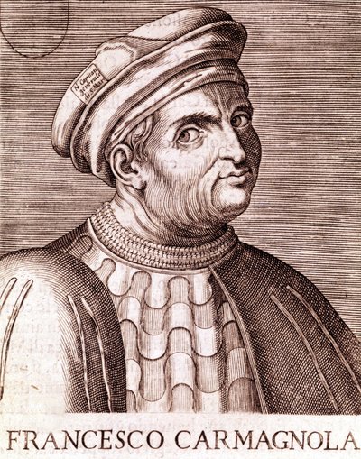 Francesco Bussone Count of Carmagnola Condottiere イタリア人（Carmagnola 1385 in Venice 1432）。 作： Unknown artist