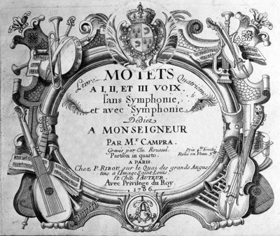アンドレ・カンプラのモテット集第4集の楽譜の正面図。1706 作： Unknown artist
