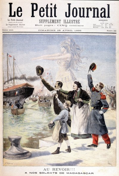 Goodbye to our soldiers from Madagascar：フランスのマダガスカル遠征隊の出発-1895年4月28日付「Le Petité Journal」にて 作： Unknown artist