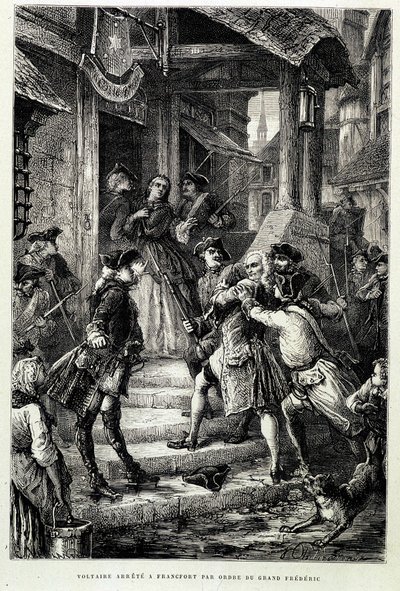 フレデリック2世の命令でフランクフルトで逮捕されたヴォルテール - M.ギゾーの「Histoire de France from the most most times to 1789」による。 作： Unknown artist