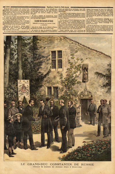 コンスタンティン・ニコラエヴィチ・ロマノフ（1827-1892）は、ロシア大公であり、アレクサンドル3世（1845-1894）のいとこであるが、ドムレミーのジャンヌ・ダルクの家を訪問した。1892年6月25日の「Le petit journal」に掲載されたエングレーヴィング。セルバのコレクション。 作： Unknown artist