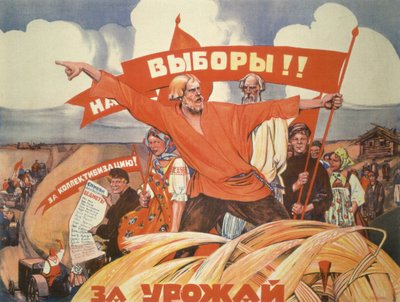 選挙へ！ 集団化のために！ 収穫に！ 作： Vasily Nikolaevich Kostyanitsyn