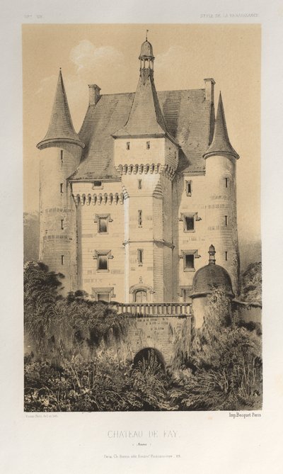 15 世紀の美しい建築物やモニュメント。 そしてXVI。 世紀: 15世紀と16世紀のフランスの城: Pl. 52, Château De Fay (Maine) 作： Victor Petit