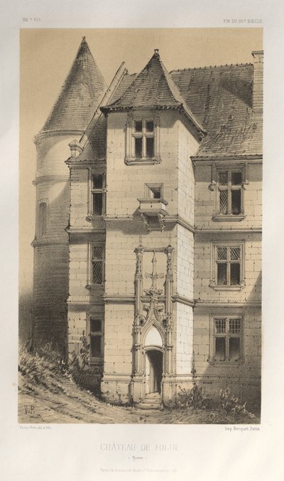 15 世紀の美しい建築物やモニュメント。 そしてXVI。 世紀: 15世紀と16世紀のフランスの城: Pl. 62, Château De Folin (ヨンヌ) 作： Victor Petit