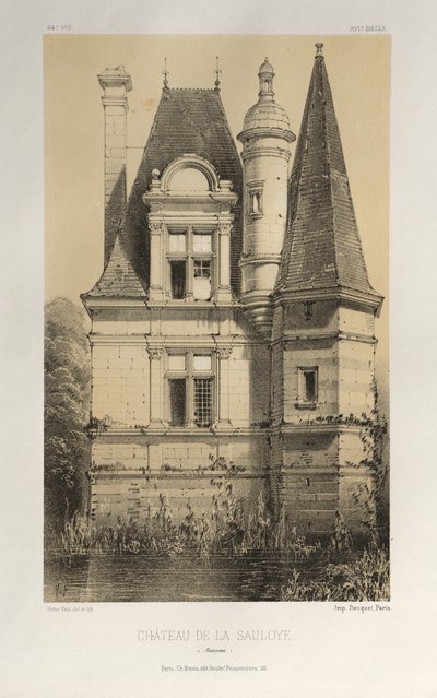 15 世紀の美しい建築物やモニュメント。 そしてXVI。 世紀: 15世紀と16世紀のフランスの城: Pl. 64, Château De La Sauloye (Mayenne) 作： Victor Petit