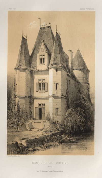 15 世紀の美しい建築物やモニュメント。 そしてXVI。 世紀: 15世紀と16世紀のフランスのシャトー 世紀: Pl. 70, Manoir De Villechétive (Nièvre) 作： Victor Petit