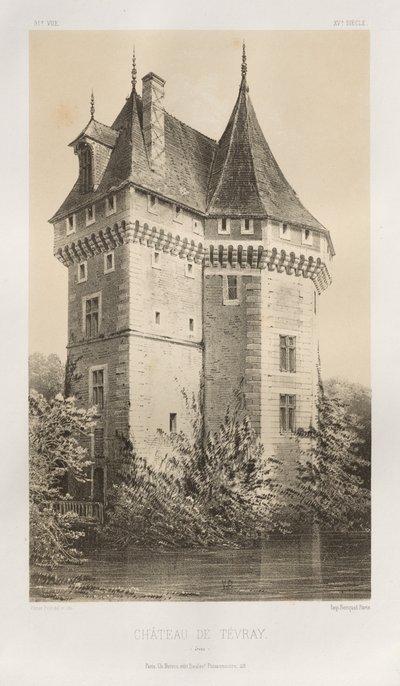 15 世紀の美しい建築物やモニュメント。 そしてXVI。 世紀: 15 世紀と 16 世紀のフランスの城 世紀: Pl. 91、シャトー ド テヴレ (ウール) 作： Victor Petit