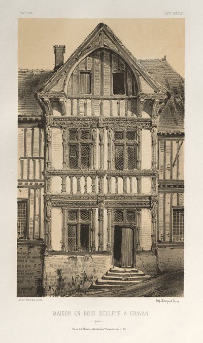 ... Pl 25、Maison En Bois Sculpte A Cravan Yonne、1860年発行。 作： Victor Petit