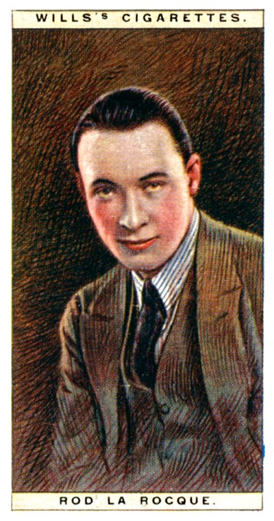 ロッド・ラ・ロック1896-1969、アメリカの俳優、1928。 作： WD and HO Wills