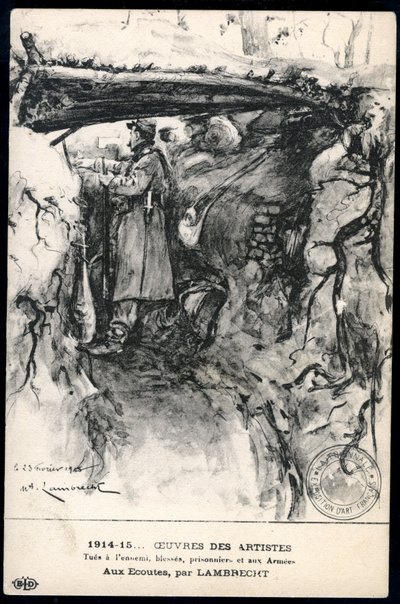 第一次世界大戦 - 戦争 14-18 (1914-1918) - 第一次世界大戦 (WWI または WW1): フランス、最前線を見ている塹壕の兵士の絵を示す愛国的な地図、タイトル:「聞く」 作： William Adolphe Lambrecht