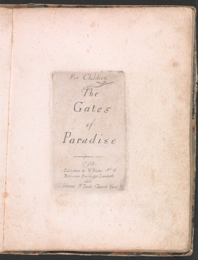 子供のための。楽園の門、プレート2、タイトルページ 作： William Blake