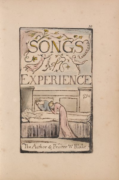 イノセンスとエクスペリエンスの歌、プレート30、エクスペリエンスのタイトルページ（ベントレー29） 作： William Blake